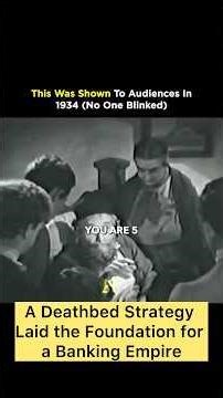 A Deathbed Strategy Laid the Foundation for a Banking Empire