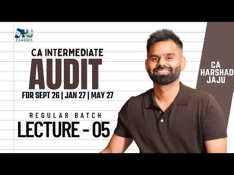 CA Intermediate Audit | Regular Batch DEMO Lecture 6 | SEPT.26 & JAN.27 Exam | CA Harshad Jaju