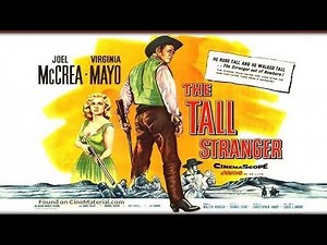 The Tall Stranger (1957) | Full Western Movie | Joel McCrea & Virginia Mayo | Classic Drama