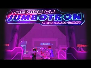 Rec Room: The Rise Of JUMBOTRON (Oculus Rift, VR Gameplay)