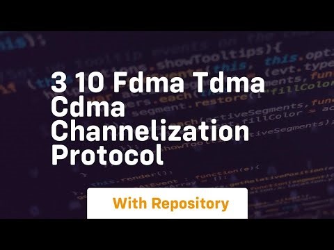 3 10 fdma tdma cdma channelization protocol