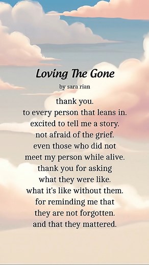 Loving The Gone | Gone But Not Forgotten
