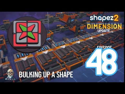 Shapez 2 Dimension Update: Bulking Up an Operator Shape / Ep 48