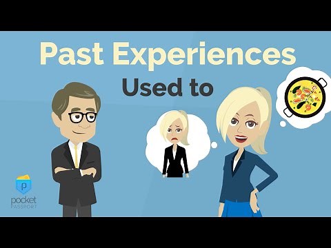 Past Experiences | Past with 'Used to'