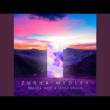 Zusha Medley