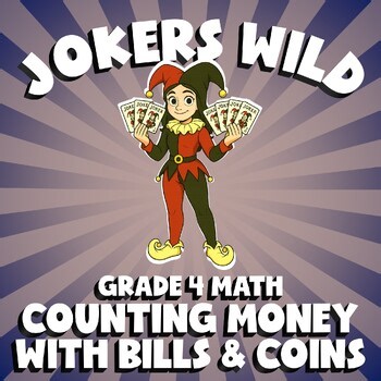 Counting Money with Bills & Coins JOKERS WILD Math Game | No Prep Grade 4 Review