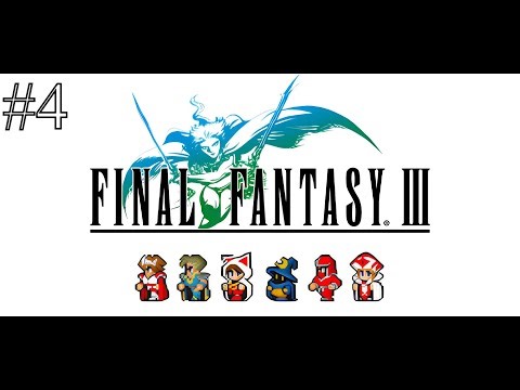 Final Fantasy III [ Part 4 ] Playthrough No Commentary