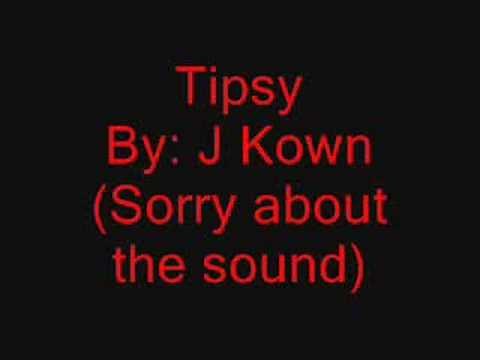 Tipsy By J Kwon with lyrics