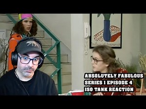 American Reacts to Absolutely Fabulous Series 1 Episode 4 ISO TANK