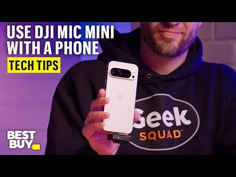 Connecting the DJI Mic Mini to Your Phone – Tech Tips from Best Buy