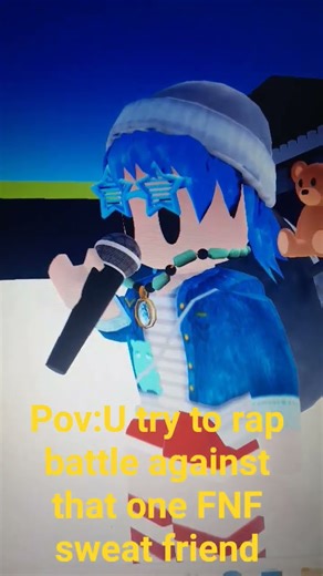 Pov:U try to rap battle that one Fnf sweat friend