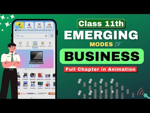 Emerging Modes of Business Class 11th | Full chapter in animation | Bst chapter 5