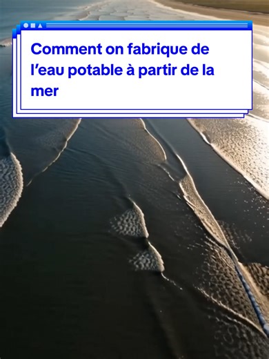 Comment on fabrique de l’eau potable à partir de la mer #EauPotable #ScienceDuRéel #Technologie #Infrastructure #savoirutile