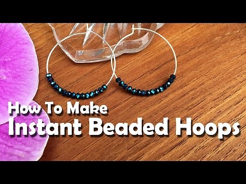 Make A Pair Of Instant Beaded Hoop Earrings