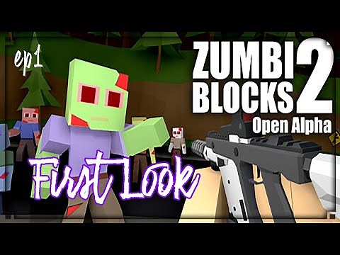 Zumbi Blocks 2 Open Alpha - 1 First Look - blocks | survive | zumbies