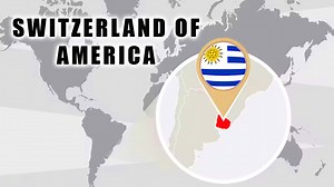 Uruguay: The Former Switzerland of America’s Transformational History