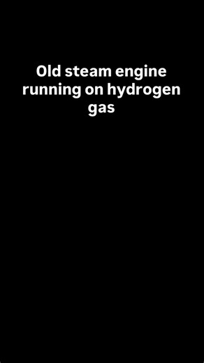 164 reactions · 7 comments | Steam engine running on hydrogen gas! 200year old technology running on h2 #hydrogen #combustion #h2 #steamengine | Hydrogen guys | Facebook