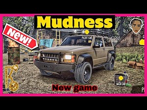 Playing mudness for the first time