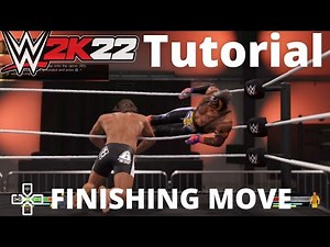 WWE 2K22 Finishing Move Tutorial