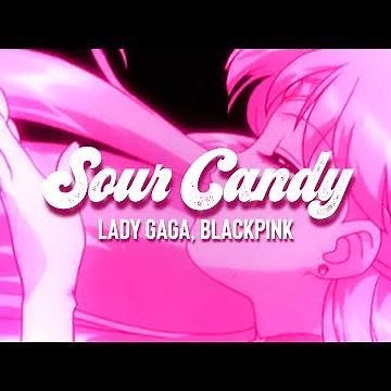 lady gaga, blackpink // sour candy (visual lyric video)