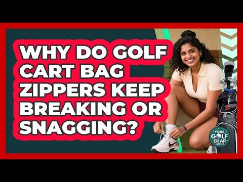 Why Do Golf Cart Bag Zippers Keep Breaking Or Snagging? - Your Golf Gear Insider