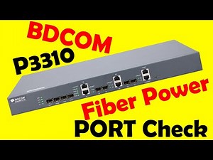 Check Fiber Optic Power from BDCOM P3310 OLT