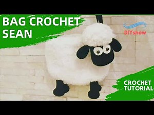 【Crochet Turtorial】How to crochet Cute Sean Lamb Shoulder Bag for beginners|Shaun the Sheep