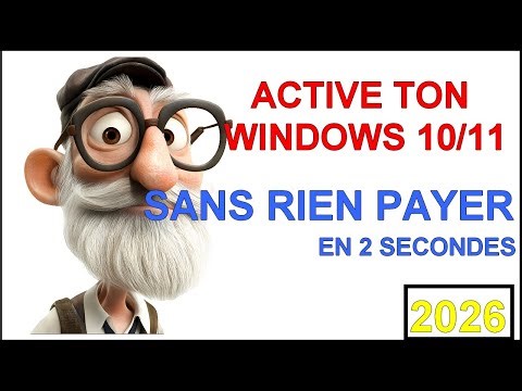 Comment activer Windows 10 et 11 sans payer en 2026