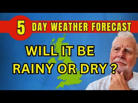 5 Day Weather Forecast Around The UK, will it be rain or dry where you live ? lets find out