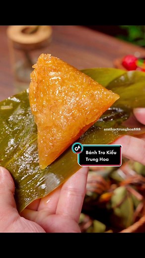 Cách làm bánh ú lá tro kiểu Trung Hoa ngon tại nhà