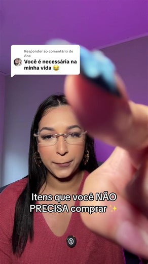 Respondendo a @Ana Parte 8 | Te desinfluenciando a comprar ✨💅🏼