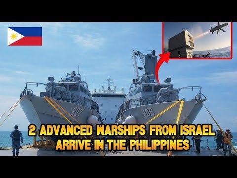 Philippine Navy receives advanced warships from Israel
