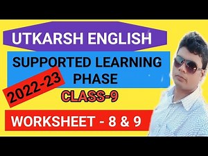 Utkarsh English Class 9 |Worksheet 8 & 9 | Supported Learning Phase |Odia Medium |Session 2022-23 |