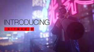 Introducing Hitman 3 Trailer