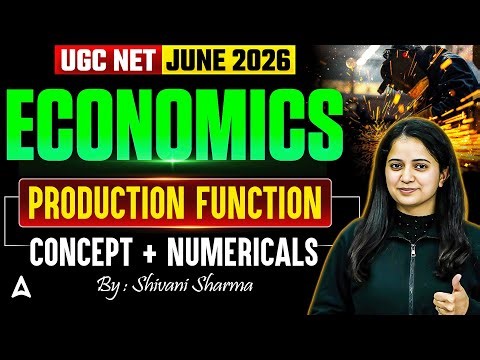 UGC NET Economics | Production Function | UGC NET Economics Concept & Numericals By Shivani Mam