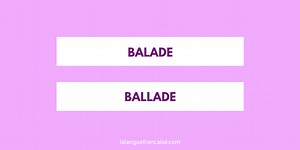 « Balade » ou « ballade » ? - Orthographe et Sens