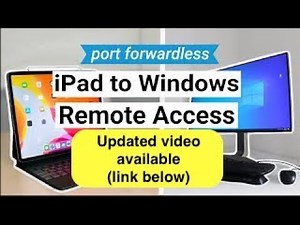 (UPDATED VIDEO in link below) How to: Remote Access to a Windows computer from an iPad