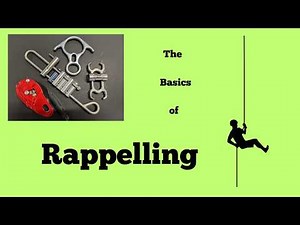Rappelling Basics for Beginners