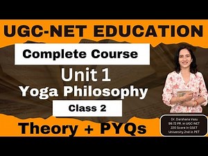 Let learn Yoga Philosophy with PYQs Video Lecture | Crash Course for UGC NET Education