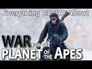Everything GREAT About War for the Planet of the Apes!