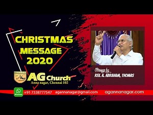 ⭐ 2020 CHRISTMAS Message by Rev. A. Abraham Thomas ⭐ AG CHURCH ANNA NAGAR , CHENNAI 102
