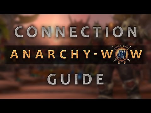 Connection Guide | Anarchy (2015) [anarchywow.com]