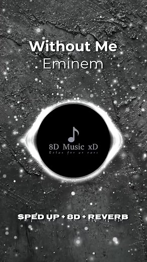 Without Me - Eminem (sped up 8D reverb)