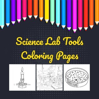 Science Lab Tools with Names Coloring Pages | STEM Vocabulary for Kids