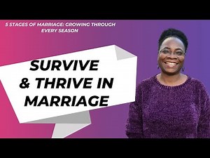 The 5 Stages of Marriage: How to Grow Through Every Season