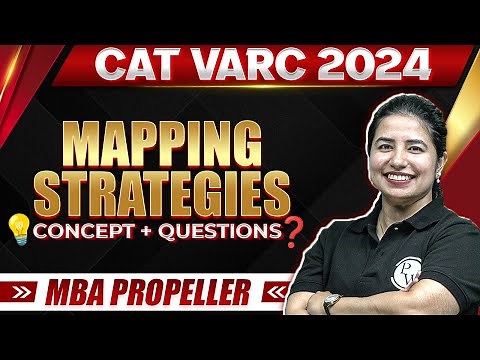 Mapping Strategies | CAT VARC 2024 Concepts + Questions | MBA Propeller Batch