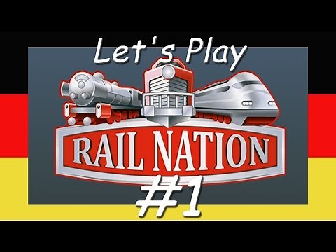 RAIL NATION #1 - Ein Eisenbahnimperium online - Lets Play [Deutsch, HD]