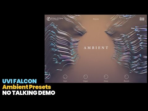 Falcon 2026 Series #01 – Ambient Presets Showcase (UVI Falcon 2026 Demo)