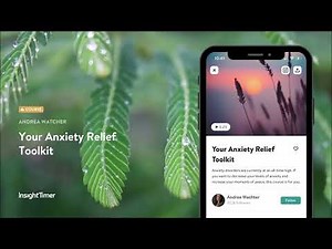 Anxiety Relief Course | Meditation & Mindfulness | Insight Timer