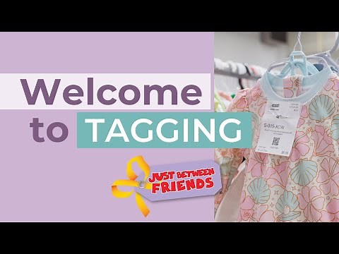 Welcome: Tagging at Just Between Friends